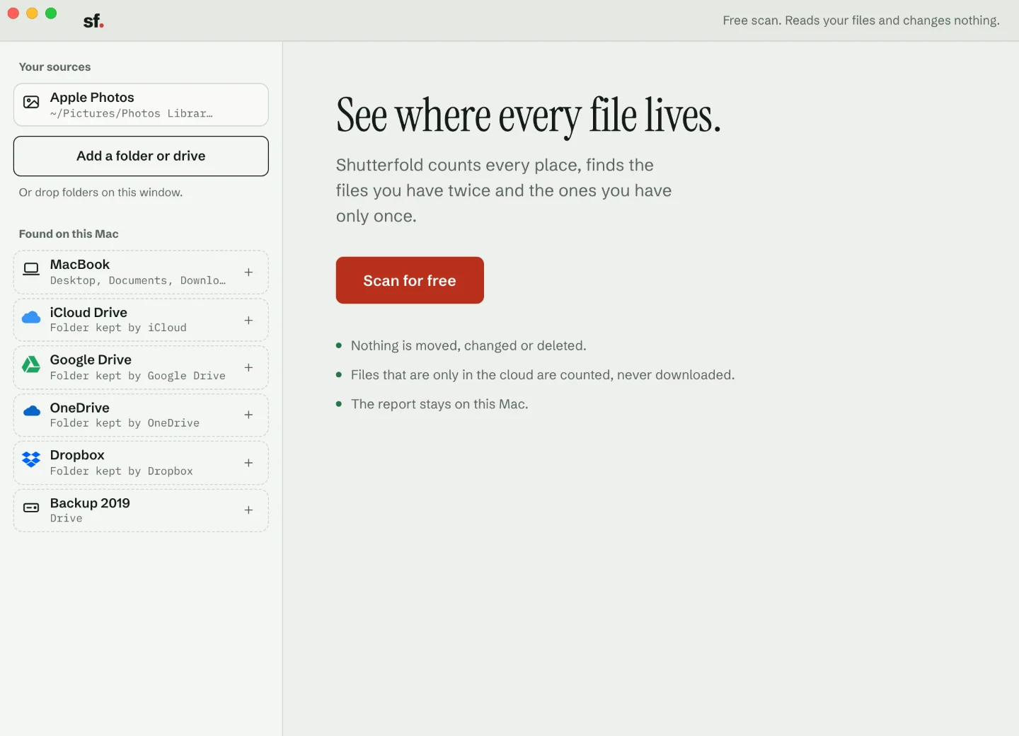 The Shutterfold window when it opens. Apple Photos is in Your sources. Found on this Mac lists the home folder (MacBook), iCloud Drive, Google Drive, OneDrive, Dropbox and a drive. The main button says Scan for free.